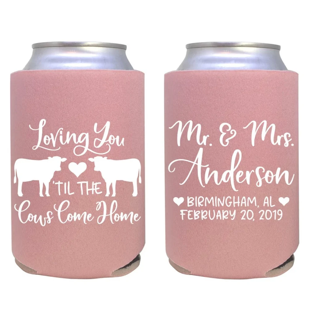 Loving You Til The Cows Come Home- custom can cooler wedding favor / personalized party favors / guest gift / rustic design / fa