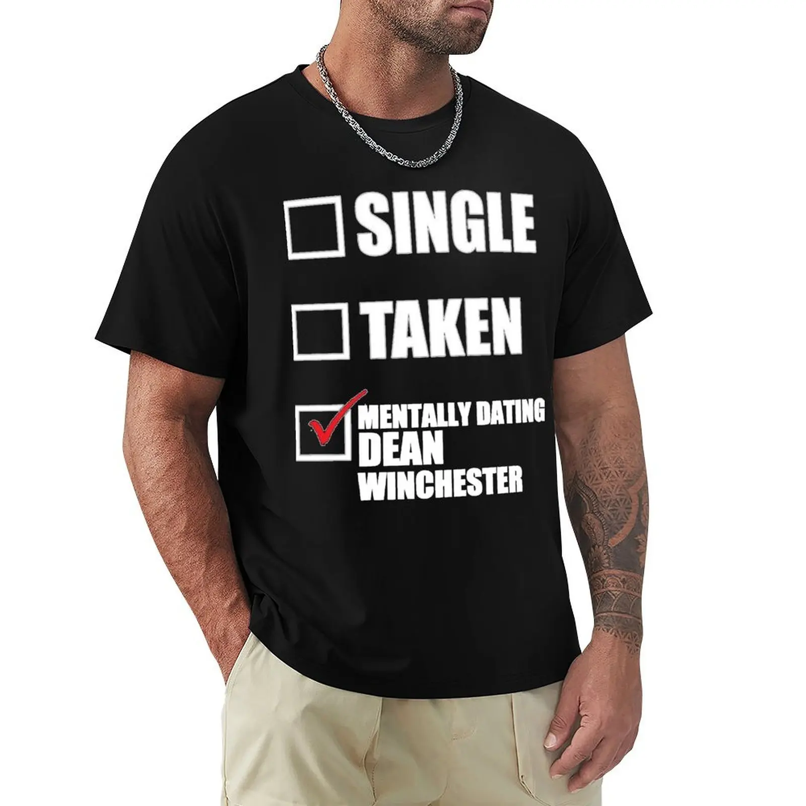 

Mentally Dating Dean Winchester Supernatural T-Shirt T-Shirt street wear T-shirts man summer clothes mens t shirts top quality