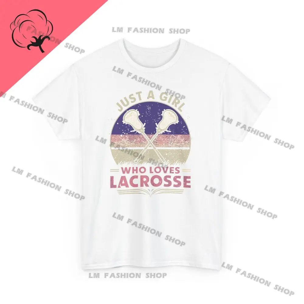 Just A Girl Who Loves Lacrosse Graphic TShirts Men's Clothing Short Sleeve Tops Cotton Tees Women's Printed T-Shirt