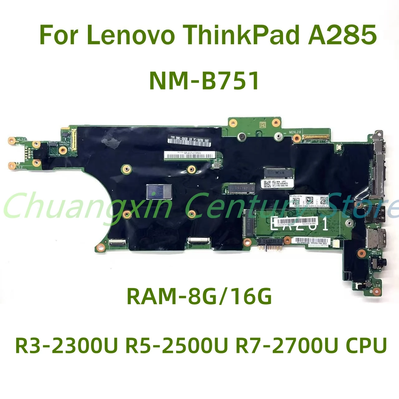 NM-B751 motherboard for Lenovo ThinkPad A285 Laptop with CPU R3-2300U R5-2500U R7-2700U RAM-8G/16G 100% Tested Fully Work