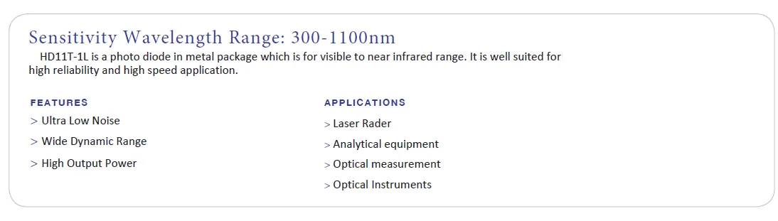 Photodetector HD11T-1L Low Dark Current Low Noise 300-1100nm High Response Photodiode