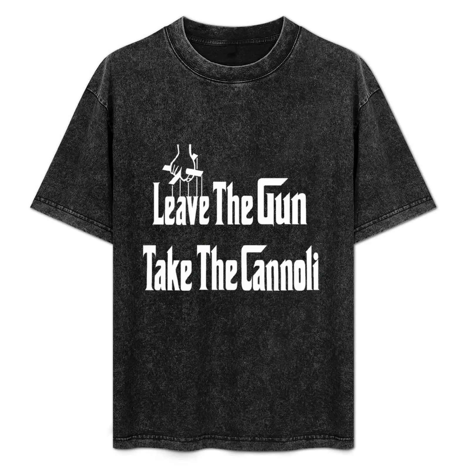 

Leave The Gun Take The Cannoli T-Shirt Plus Size Summer Casual T-Shirt