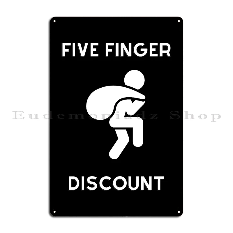 Five Finger Metal Plaque Poster Party Personalized Club Wall Cave Character Tin Sign Poster