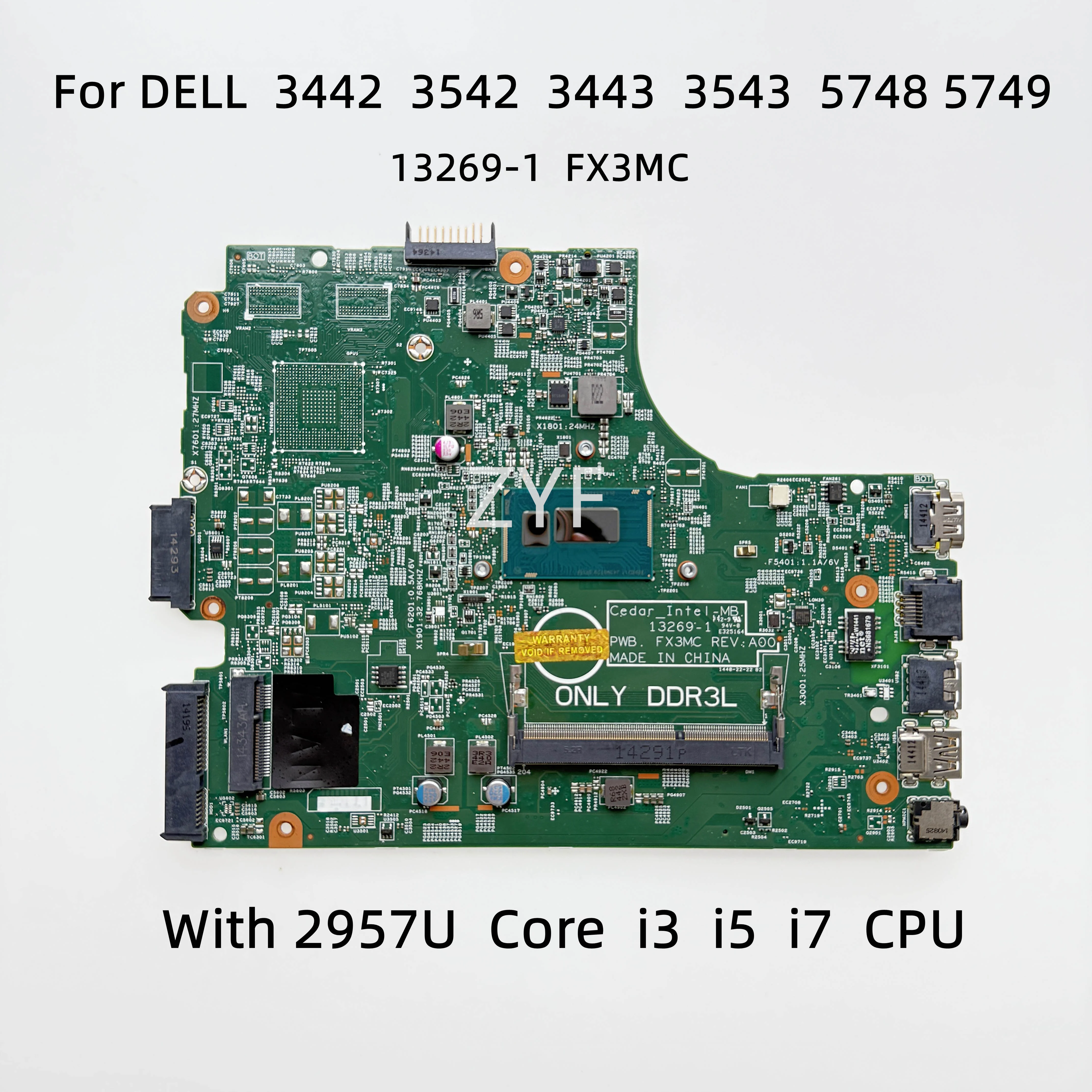 13269-1 FX3MC para Dell Inspiron 3442 3542 3443 3543 5748 5749 placa base para ordenador portátil con 2957U i3 i5 i7 CPU UMA DDR3L 100% trabajo