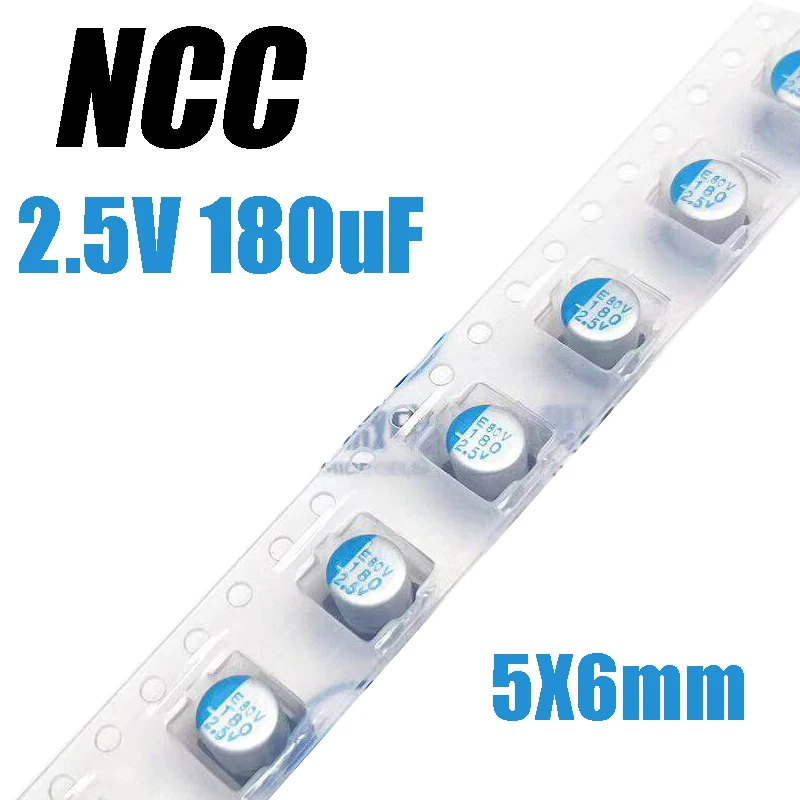 2.5V180UF 5X6mm NCC SMD Solid state capacitor 180uf 2.5V E80V 180 2.5V