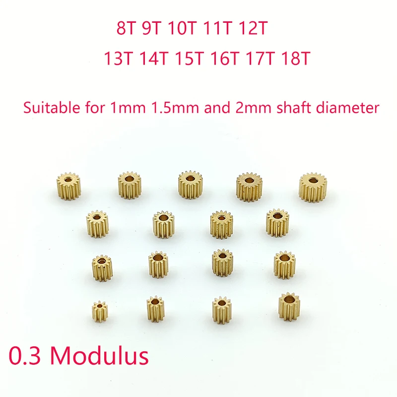 0.3M Modulus 8T 9T 10T 11T 12T 13T 14T 15T 16T 17T 18T Teeth Metal Copper Brass Gear Motor Spindle Fit 1mm 1.5mm 2mm Shaft