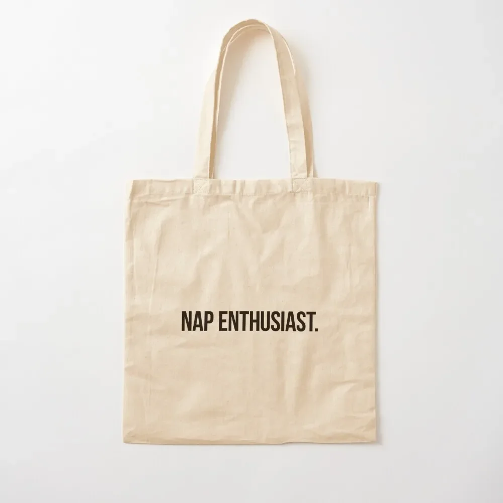 

Nap Enthusiast - Funny Quote Tote Bag reusable shopping bag Women's beach bags Women's handbag ecological bags Tote Bag