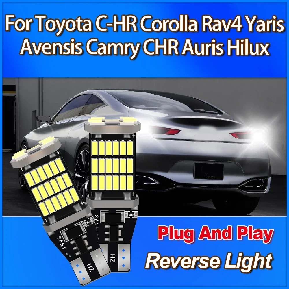 921 912 W16W T15 High Quality Reverse Light 360 Degree Lighting For Toyota C-HR Corolla Rav4 Yaris Avensis Camry CHR Auris Hilux