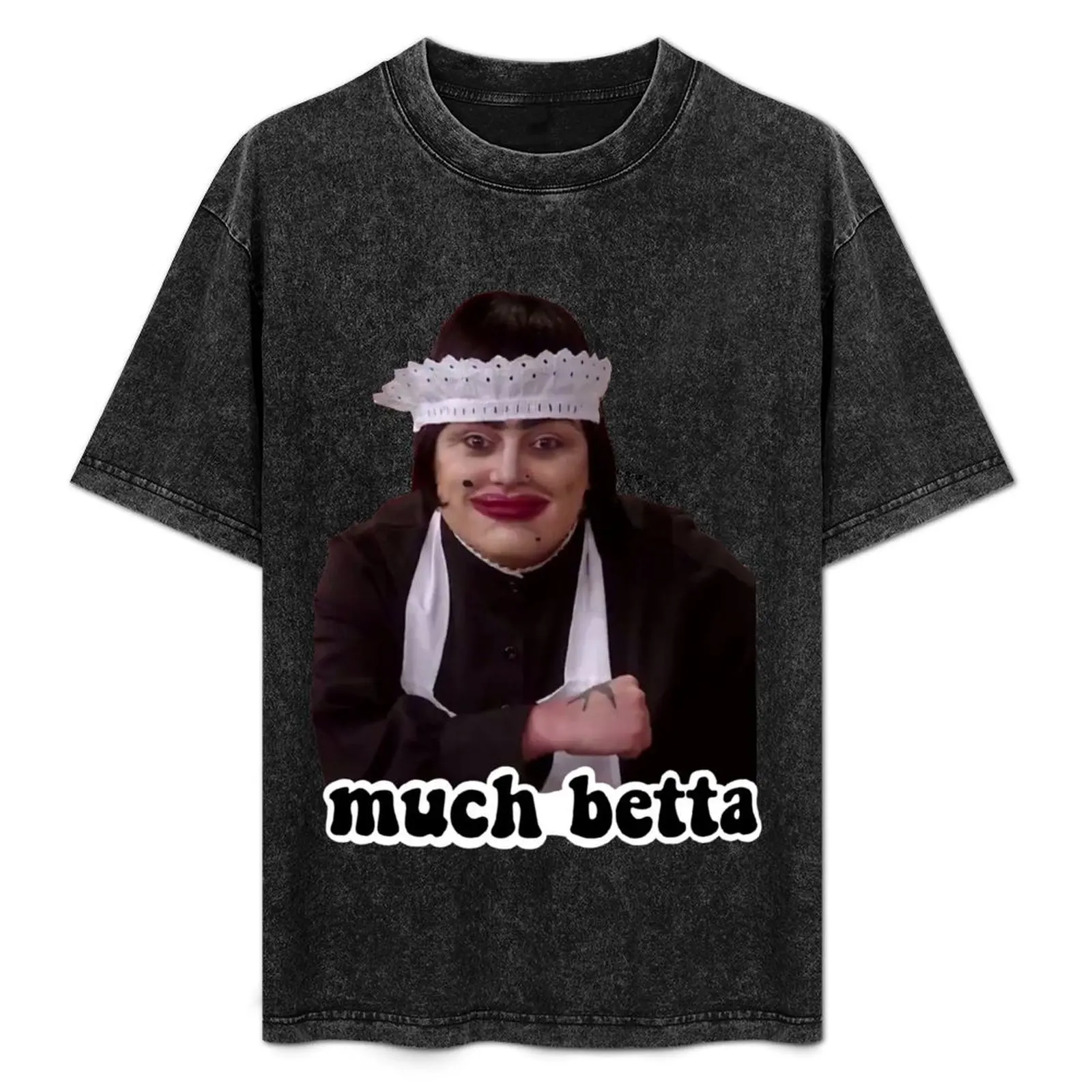 

Baga Chipz Much Betta Drag Race UK T-Shirt baggy shirts funny costumes Funny t-shirts custom t shirt clothing for men