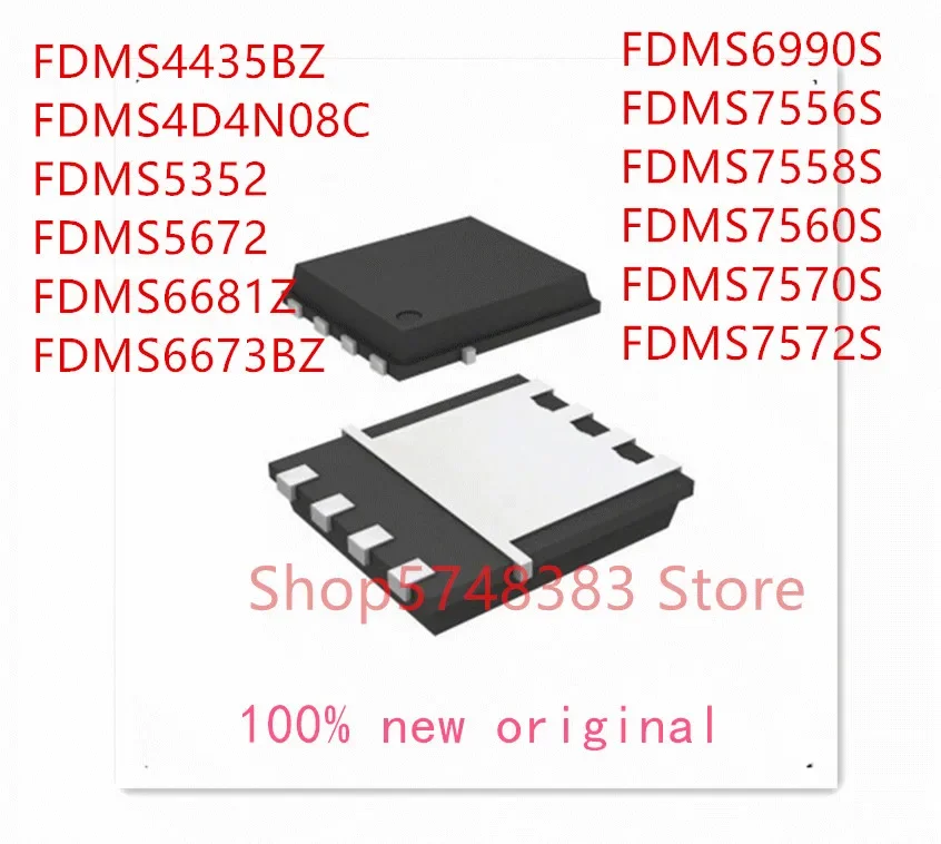 10PCS FDMS4435BZ FDMS4D4N08C FDMS5352 FDMS5672 FDMS6681Z FDMS6673BZ FDMS6990S FDMS7556S FDMS7558S FDMS7560S FDMS7570S FDMS7572S
