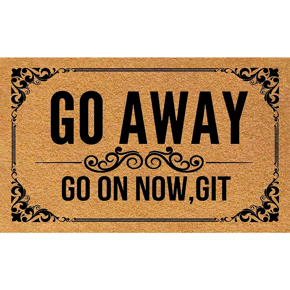Go Away Go On Now Git Doormat Funny Rubber Bathroom Kitchen Mat Garden Garage Door Floor Mat Non-Slip Carpet Rug