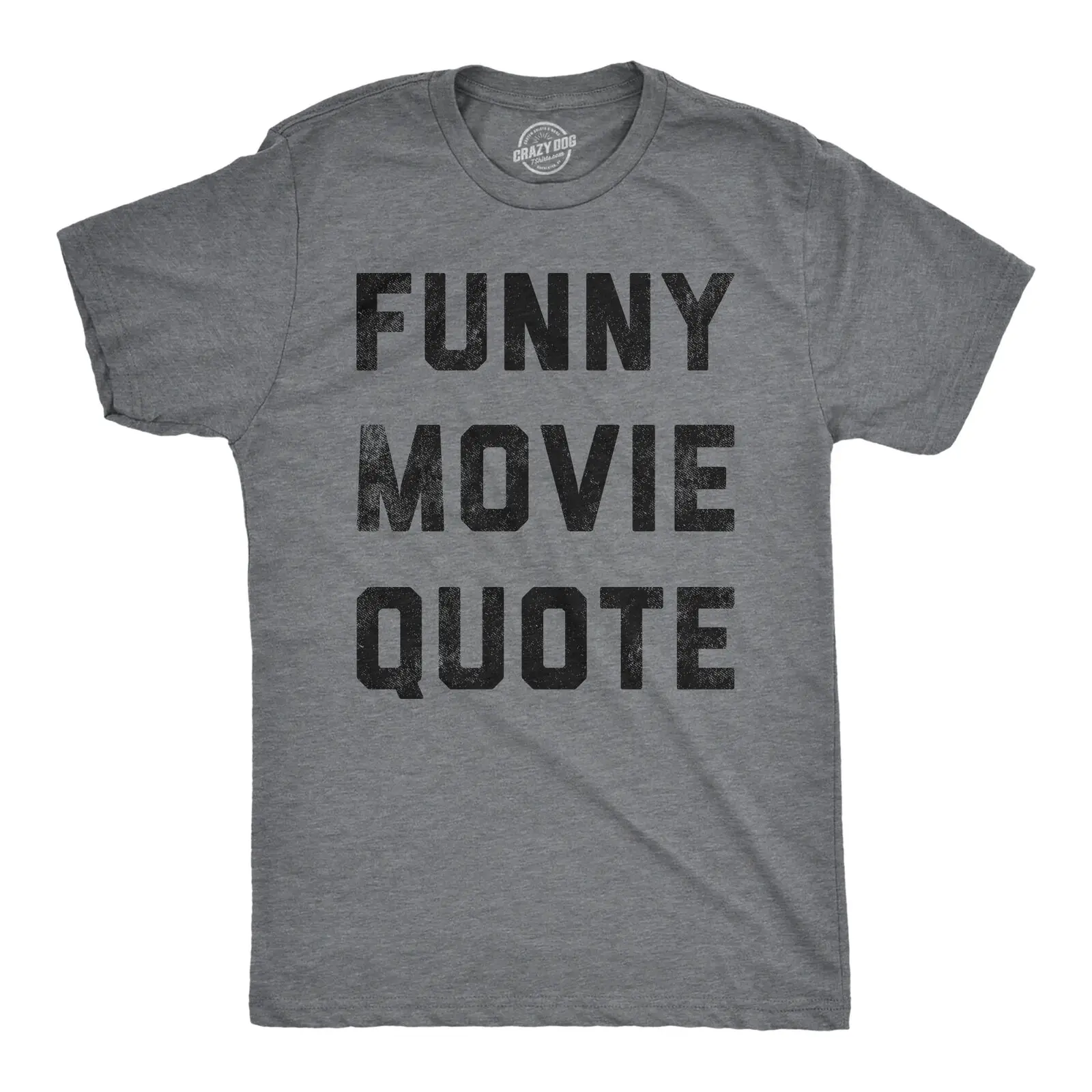 

Mens Funny Movie Quote T Shirt Hilaus Movies Lovers Joke Tee For Guys