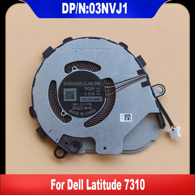 

03NVJ1 New Original For Dell Latitude 7310 Laptop Cooling Fan Cooler Fan Heatsink Radiator EG50040S1-CJ50-S9A 3NVJ1 CN-03NVJ1