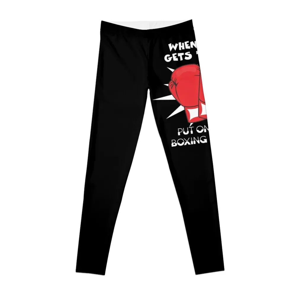 When Life Gets Tough Put On Your Boxing Gloves Inspirational Leggings sports for gym Legging sexy woman Womens Leggings