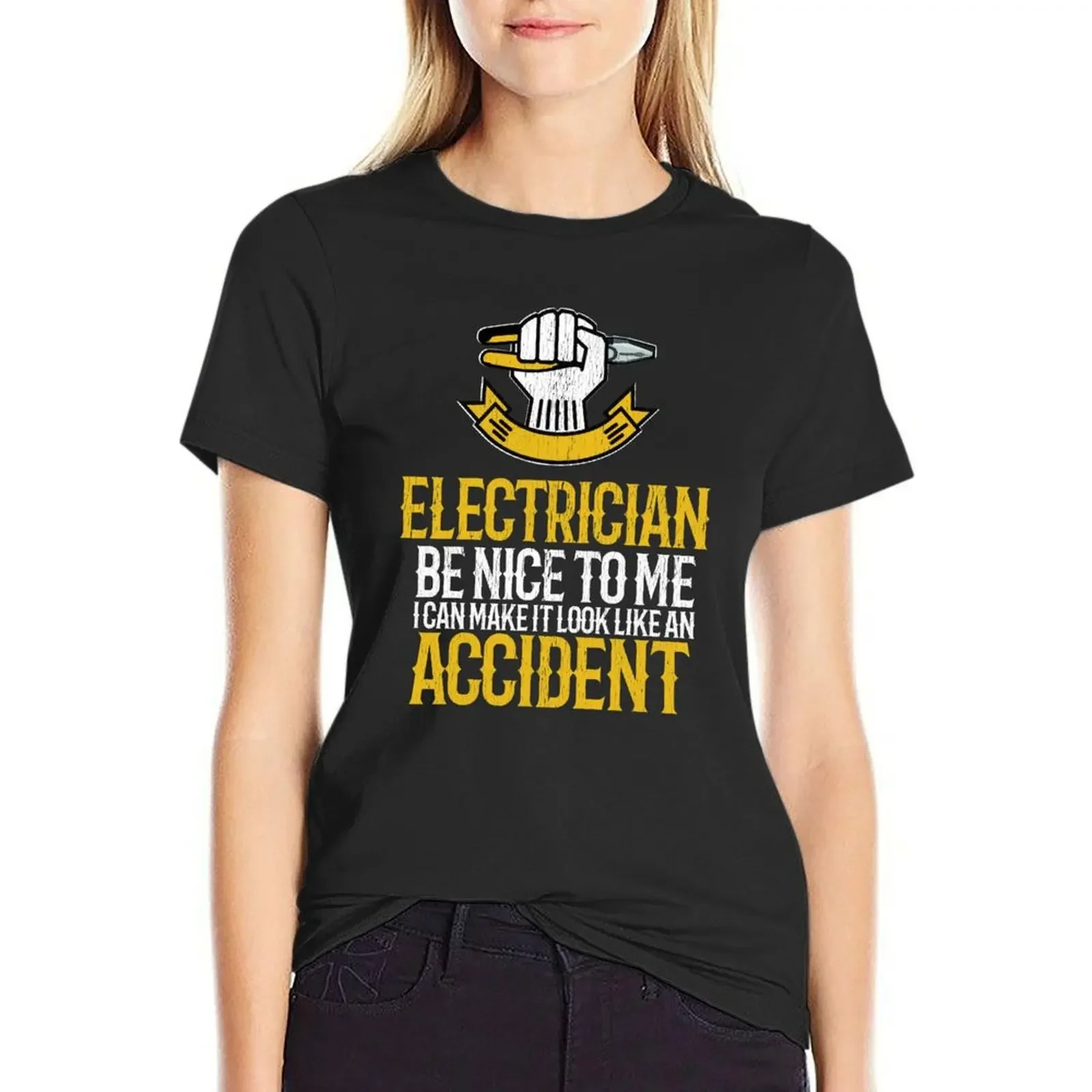 

Electrician ~ I Can Make It Look Like An Accident T-Shirt blacks new edition t shirts for Women