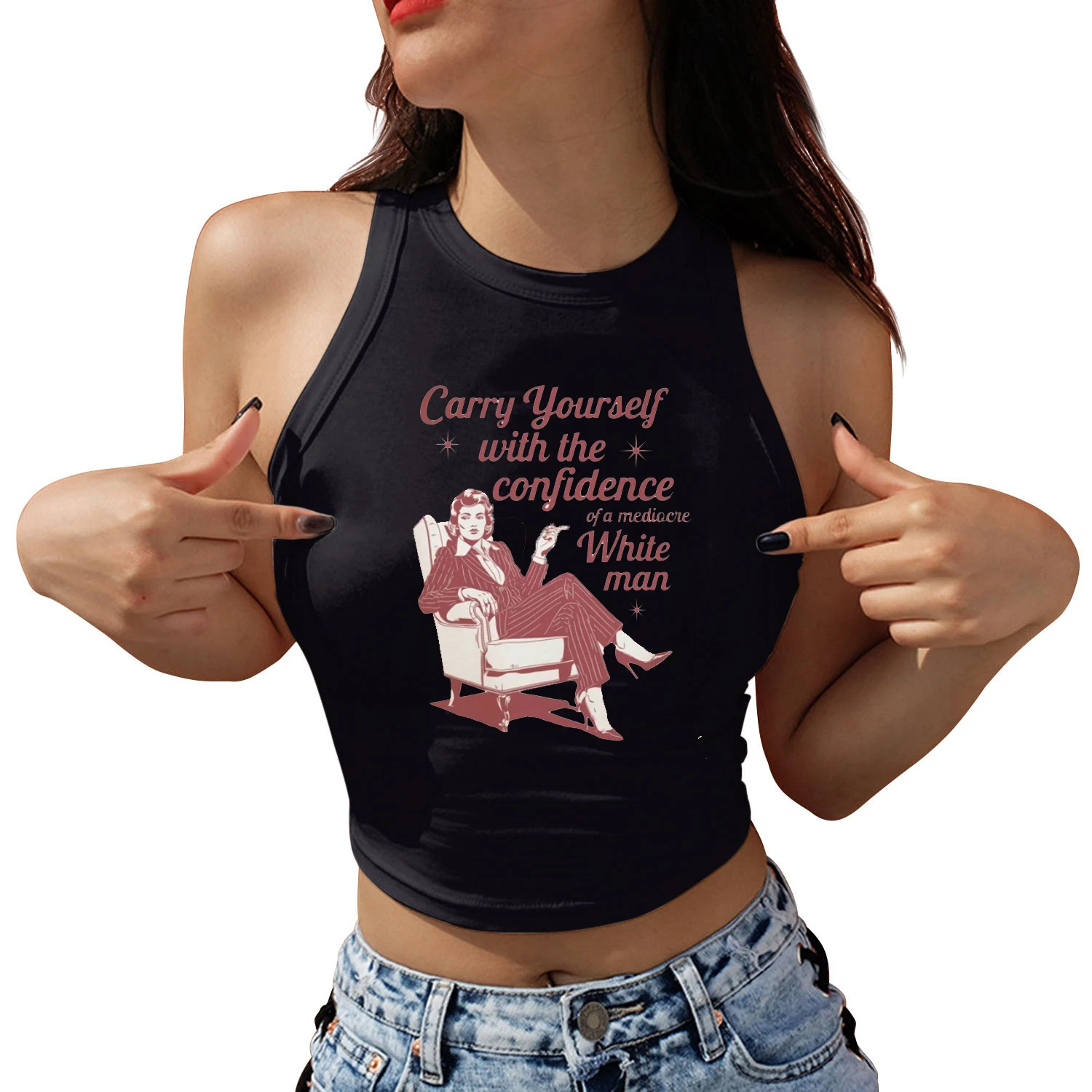 Carry Yourself with The Confidence of A Mediocre White Man Women's crop tops Camisole Tank Top Sleeveless Sexy Streetwear