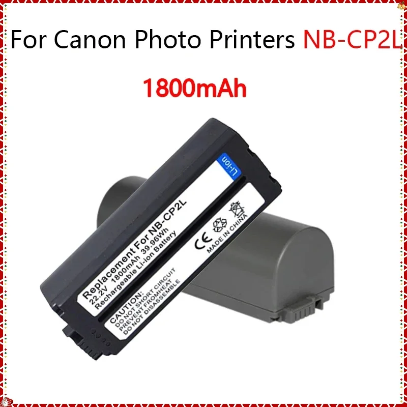 NB-CP2LH NB-CP2L Battery 1800mAh Rechargeable Batteries for Canon SELPHY NB-CP1L,CG-CP200 CP1500 CP1300 CP900 CP800