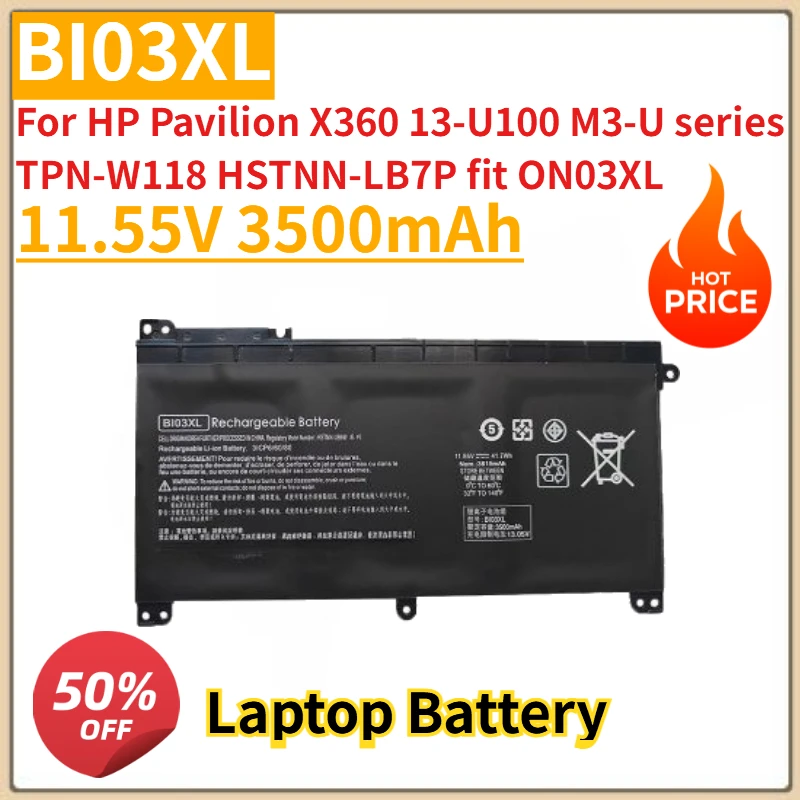 

New BI03XL Laptop Battery 11.55V 3500mAh For HP Pavilion X360 13-U100 M3-U series TPN-W118 HSTNN-LB7P fit ON03XL