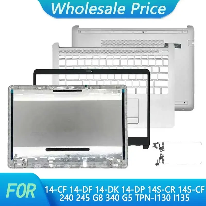 New For HP 14-CF 14-DF 14-DK 14-DP 14S-CR 14S-CF 240 245 G8 LCD Back Cover Bezel Upper Palmrest Bottom Case Hinges Cover silver