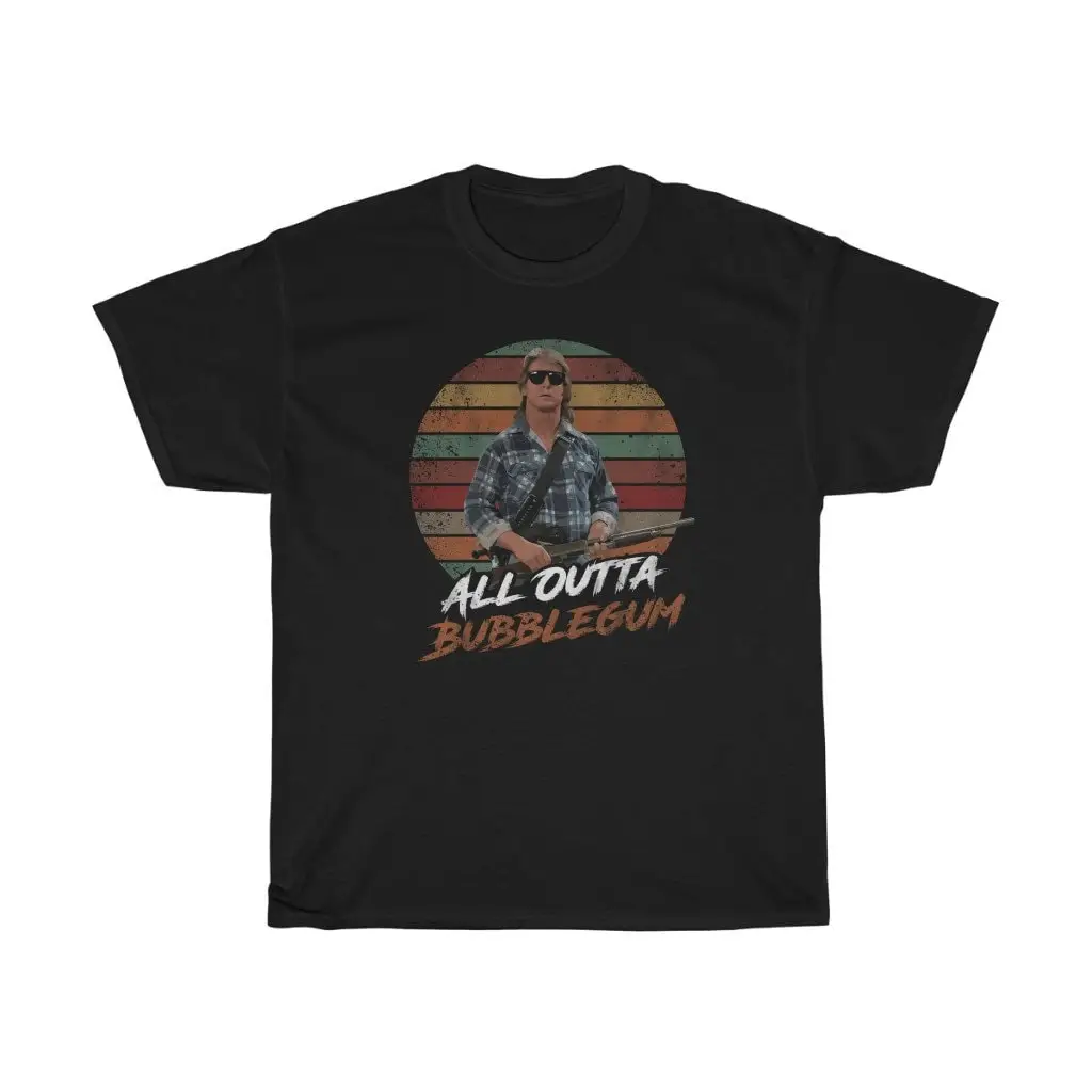 All Outta Bubblegum Funny T Shirt