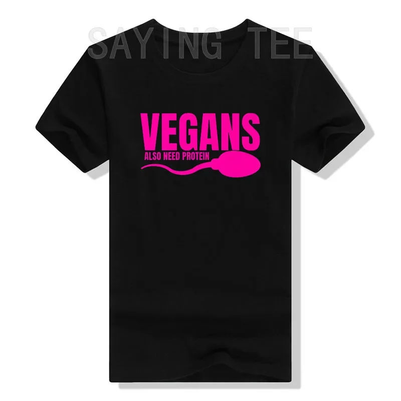 Vegans Also Need Protein Adulting Vegetarian Sarcastic Premium T-Shirt Graphic Tee Tops Funny Sayings Quote Outfits Novelty Gift