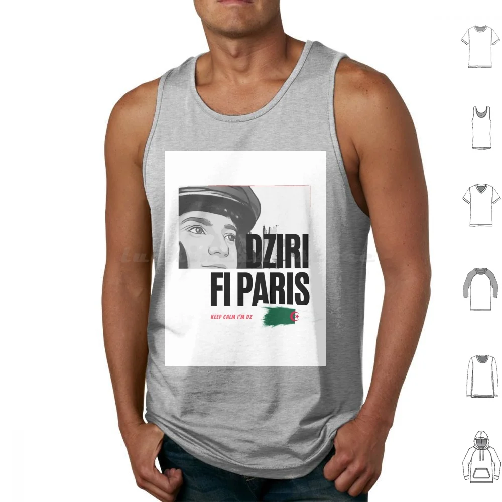 Dziri Fi Paris Tank Tops Print Cotton Algeria Algiers Keepcalm Dz Dz Alger Algerie Algerien Algerienne Djazair