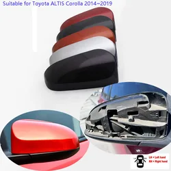 Car Accessories For Toyota Corolla ALTIS 2014~2019 Rearview Mirror Cover Reverse Mirror Shell Mirror Case Housing