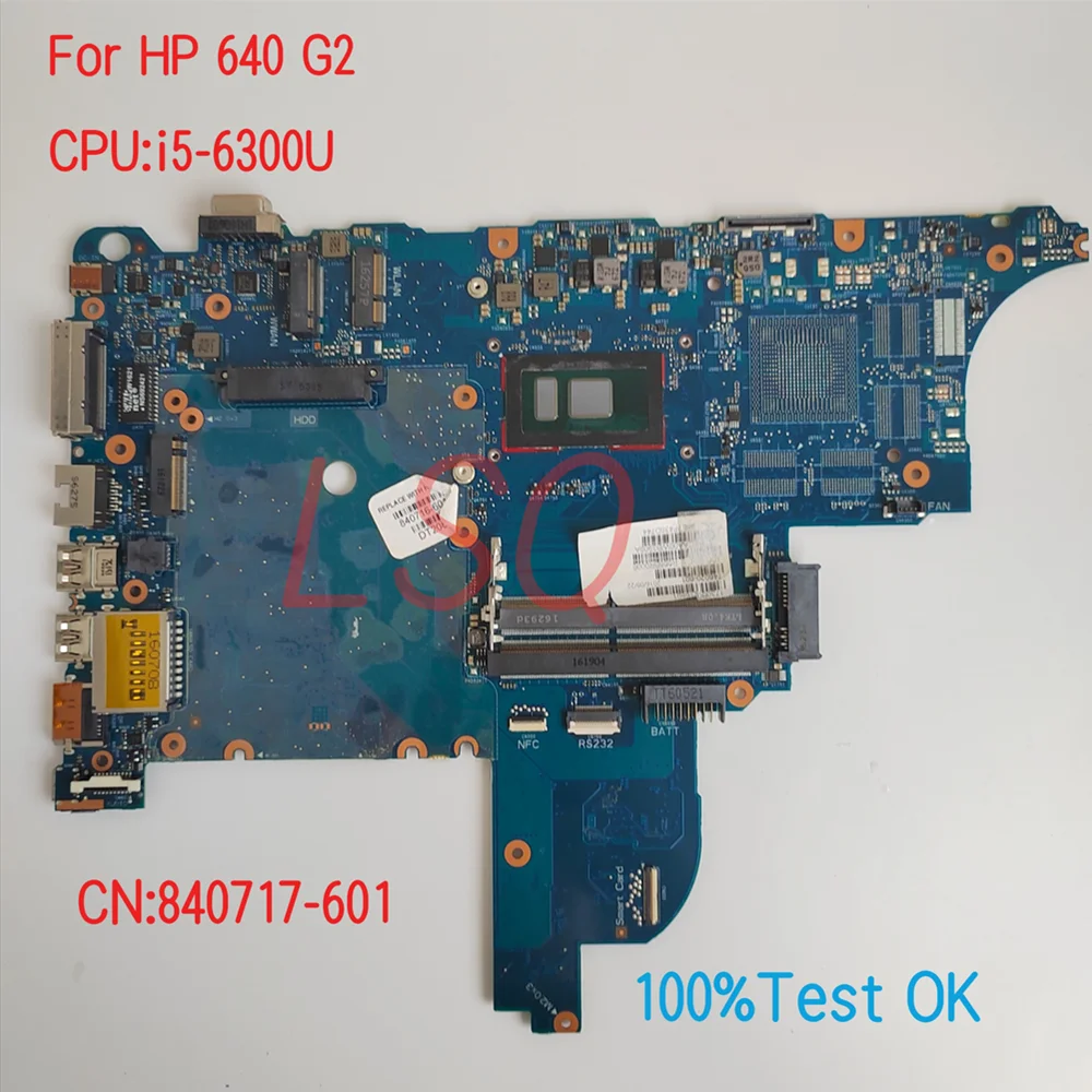 

Материнская плата для ноутбука HP ProBook 640 G2 6050A2723701 с процессором i5-6200U PN:840716-601 840717-601 100% ТЕСТ ОК