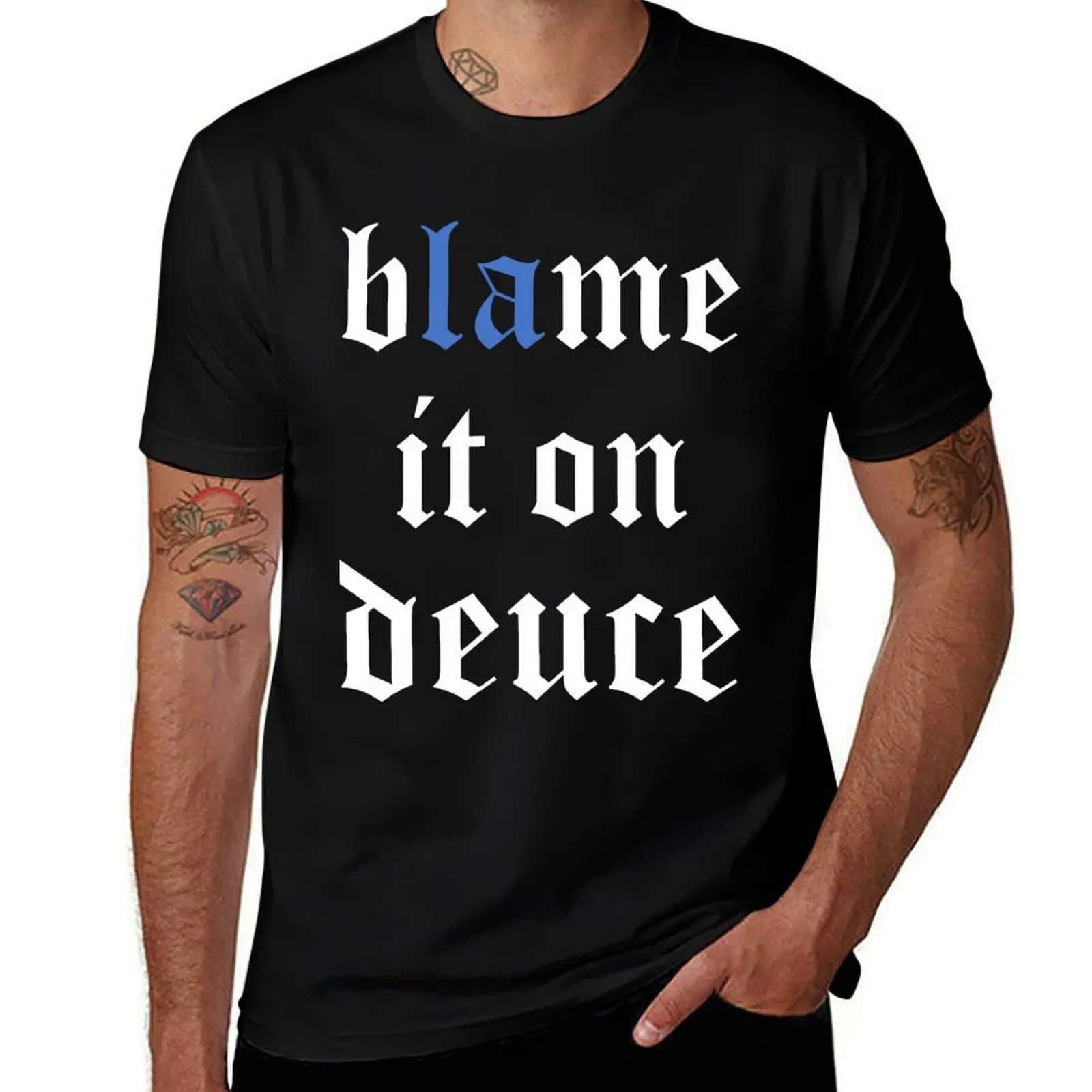 BLAME IT ON DEUCE T-Shirt Water Resistant Casual T-Shirt