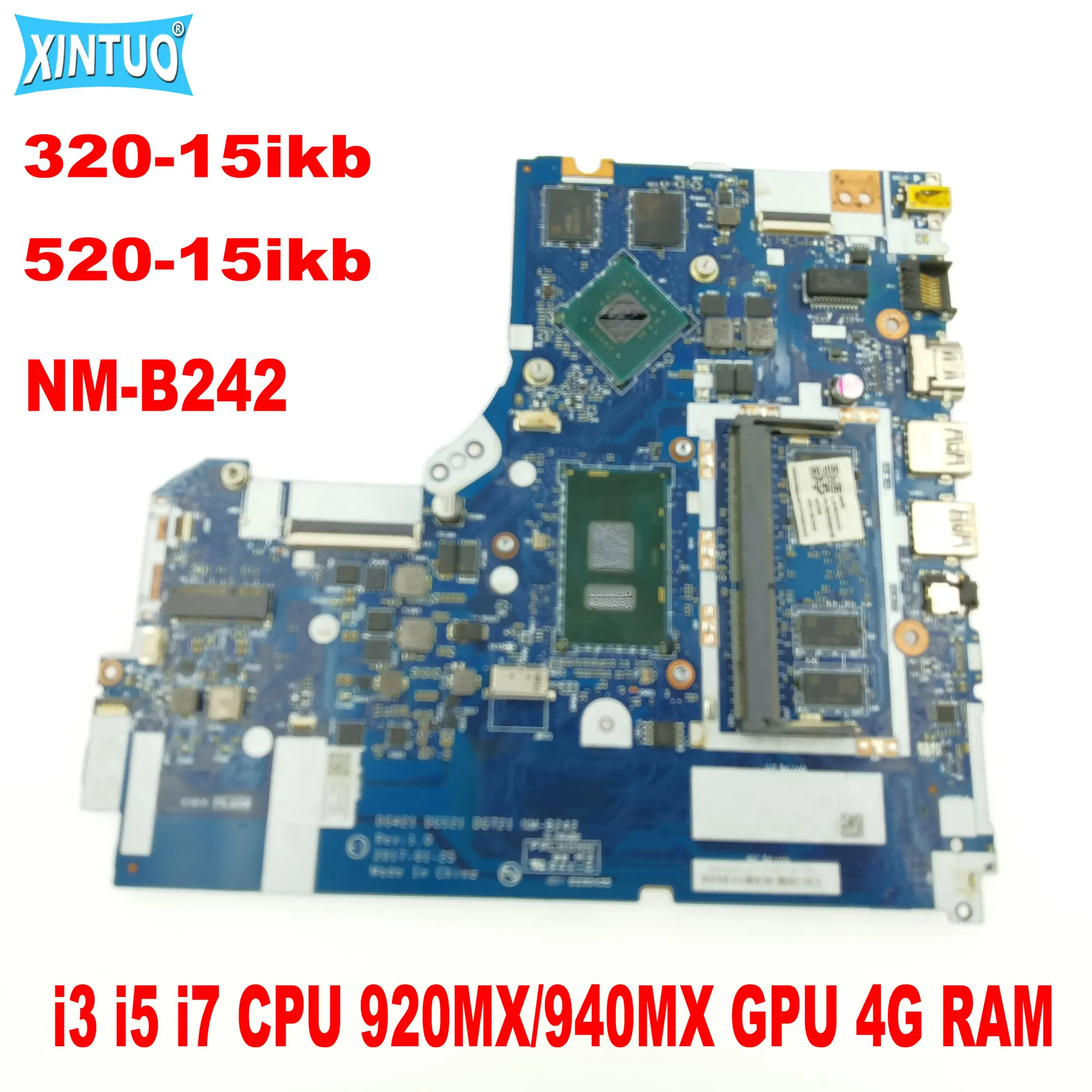 

NM-B242 mainboard for Lenovo 320-15ikb 330-15ikb 520-15ikb laptop motherboard with i3 i5 i7 CPU 920MX/940MX GPU 4G RAM DDR4 10