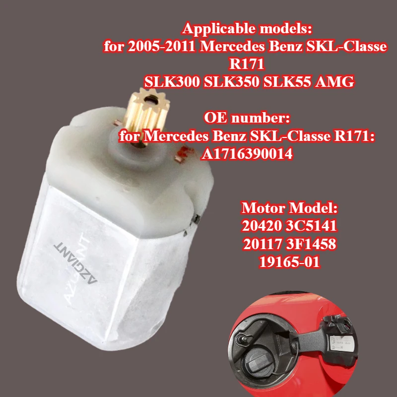 

AZGIANT A1716390014 cars Fuel Tank Cap Lock motor for SKL-Classe R171 SLK300 SLK350 SLK55 AMG 2005-2011 Strong power 12V DC tool