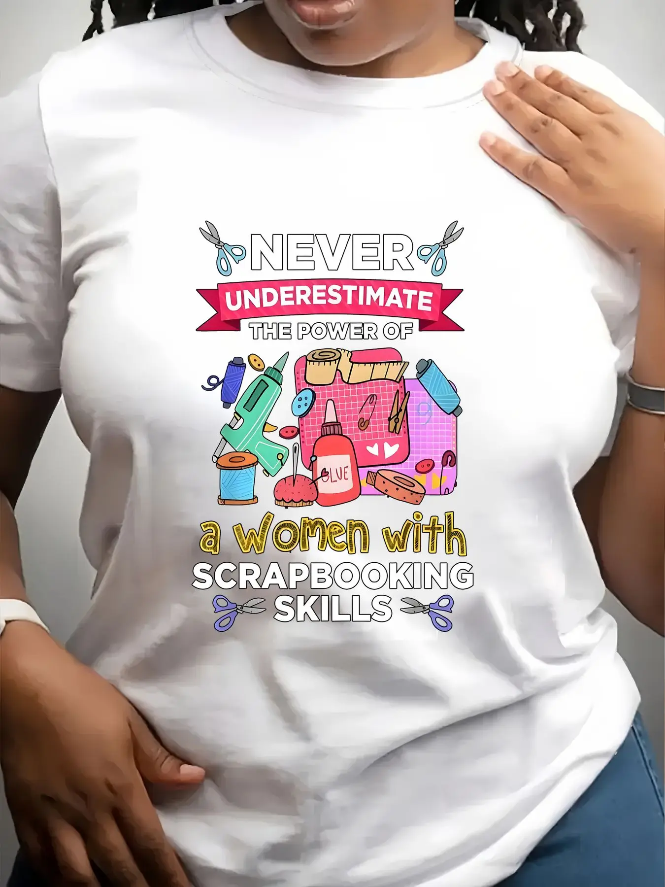 Women's Trendy Crew Neck T-Shirt Never Underestimate Scrapbooking Skills Power Suitable for Casual Sportswear