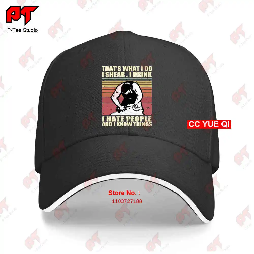 Thats What Do I Share Drink Hate People And Know Things Baseball Caps Truck Cap 29W4