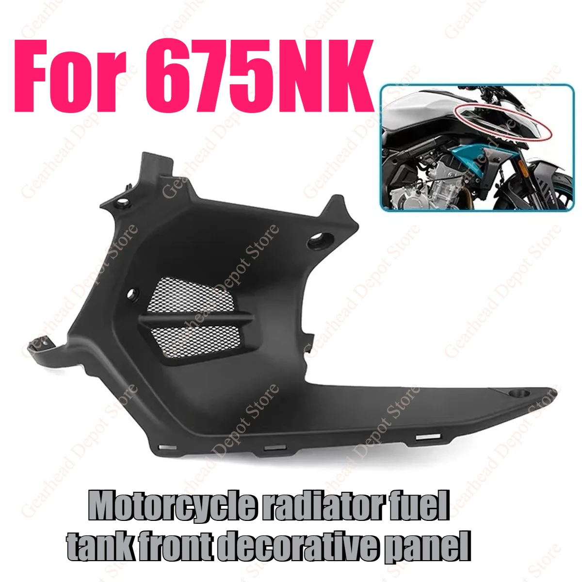 Motorcycle Radiator Fuel Tank Front Decorative Panel Plastic Decorative Cover Ventilation Cover Fit for 675NK Aftermarket