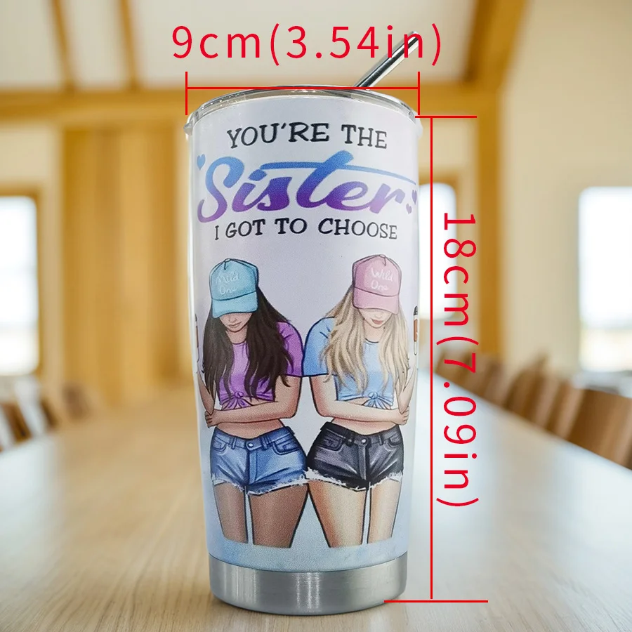 أنت الأخت التي حصلت على كوب من الفولاذ المقاوم للصدأ للاختيار: 20 أونصة، مزدوج - عزل جداري، متضمن من القش، أخت رائعة