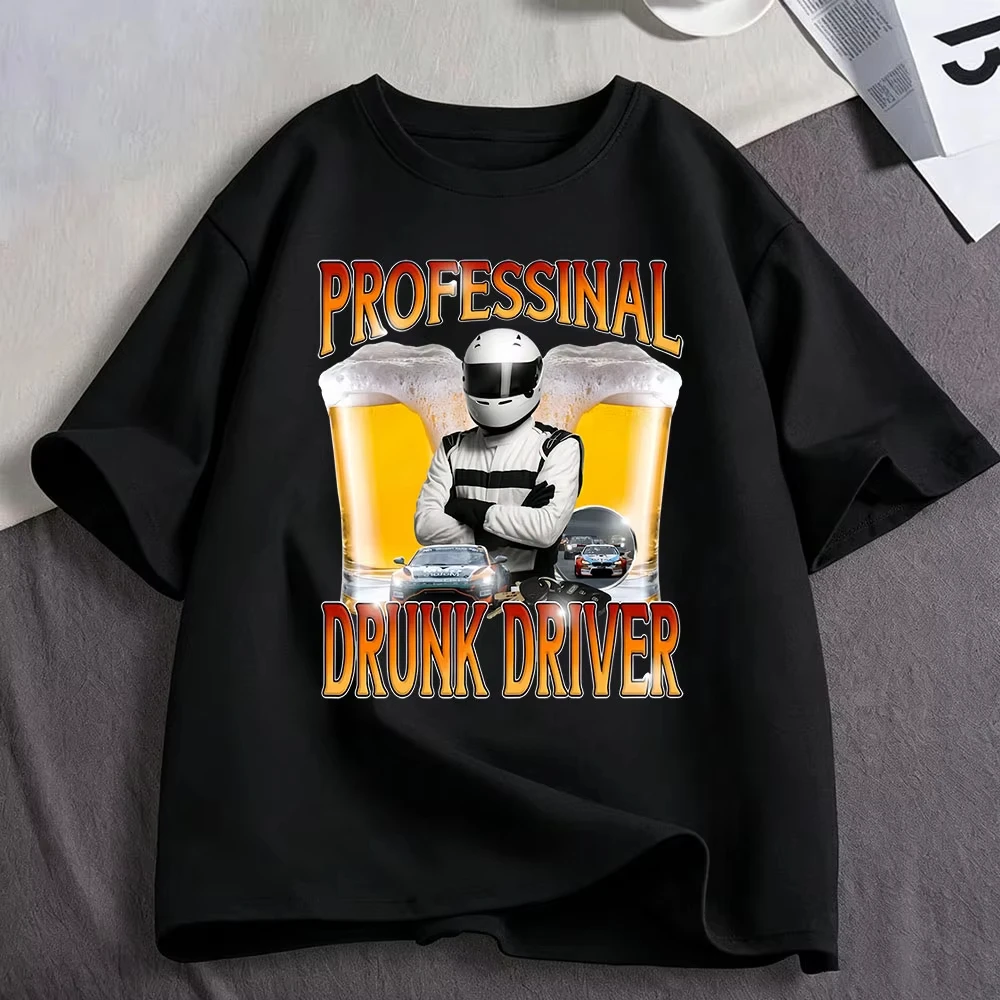 Professional Drunk Driver Funny Meme Graphic T Shirt Men's Women Clothing Fashion Cotton Casual Oversized Short Sleeve T-shirts