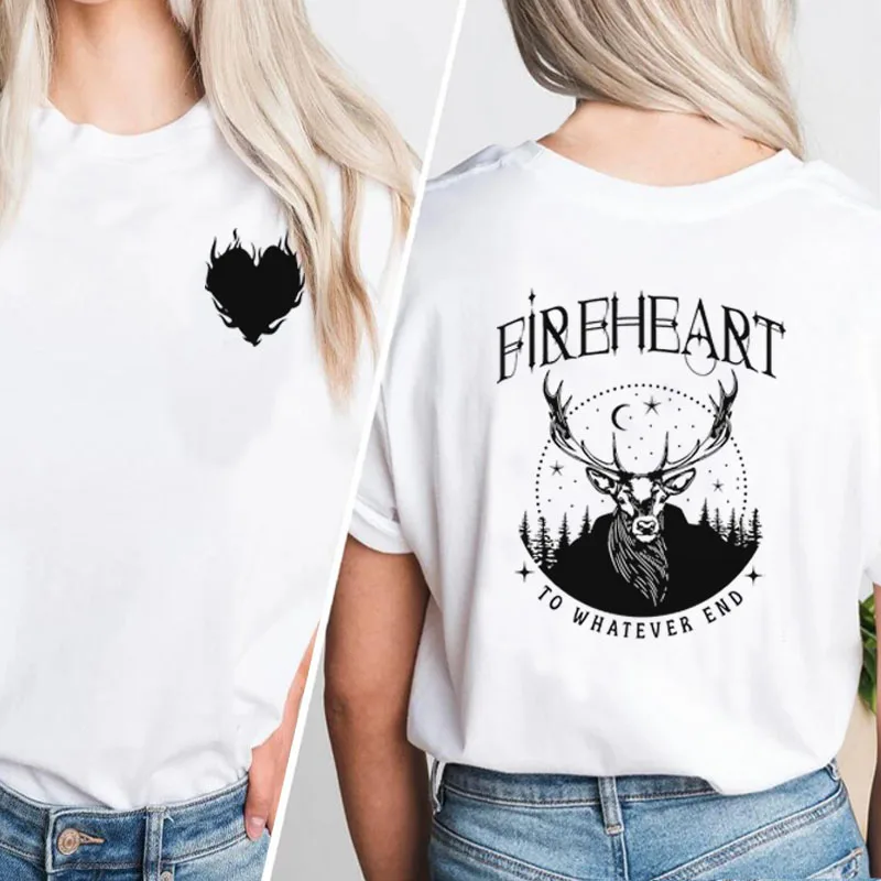 Fireheart To Whatever End T Shirt Women Aelin Galathynius Tee Throne of Glass T-shirt Acotar Terrasen Sarah J Maas Bookish