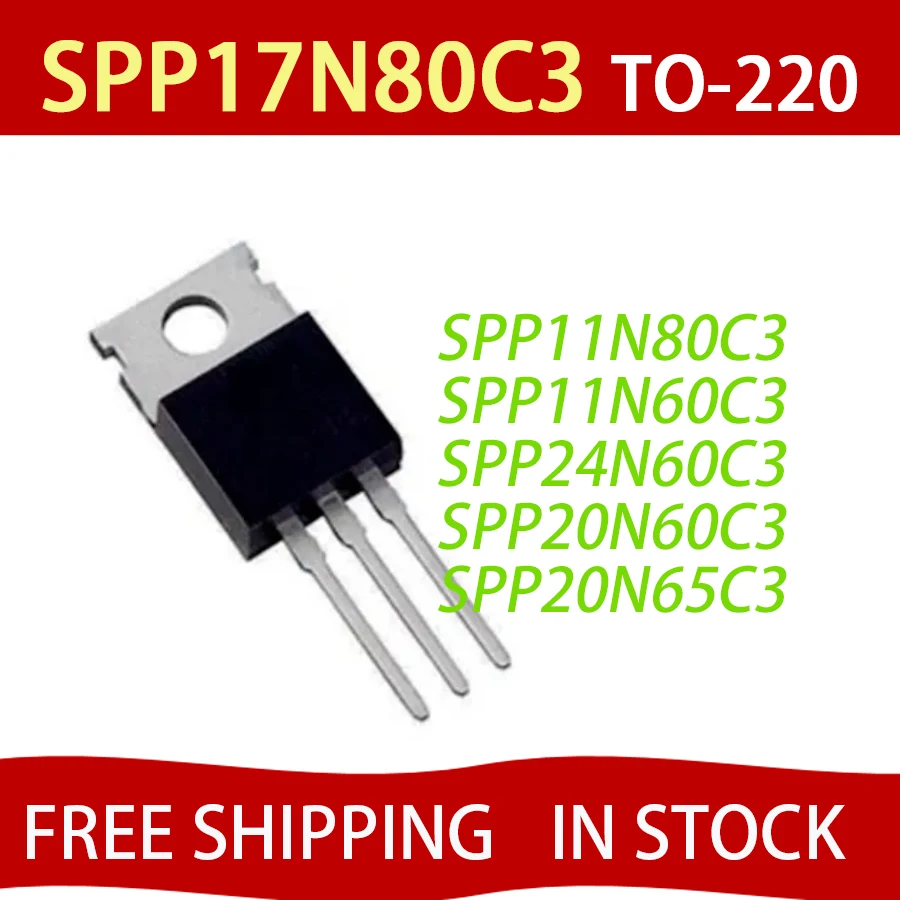 5PCS SPP17N80C3 20N60C3 24N60C3 11N60C3 20N65C3 11N80C3 TO-220 MOS FET