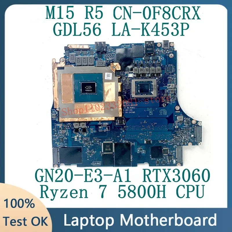 CN-0F8CRX 0F8CRX F8CRX For DELL M15 R5 Laptop Motherboard LA-K453P With Ryzen 7 5800H CPU GN20-E3-A1 RTX3060 100% Tested Good