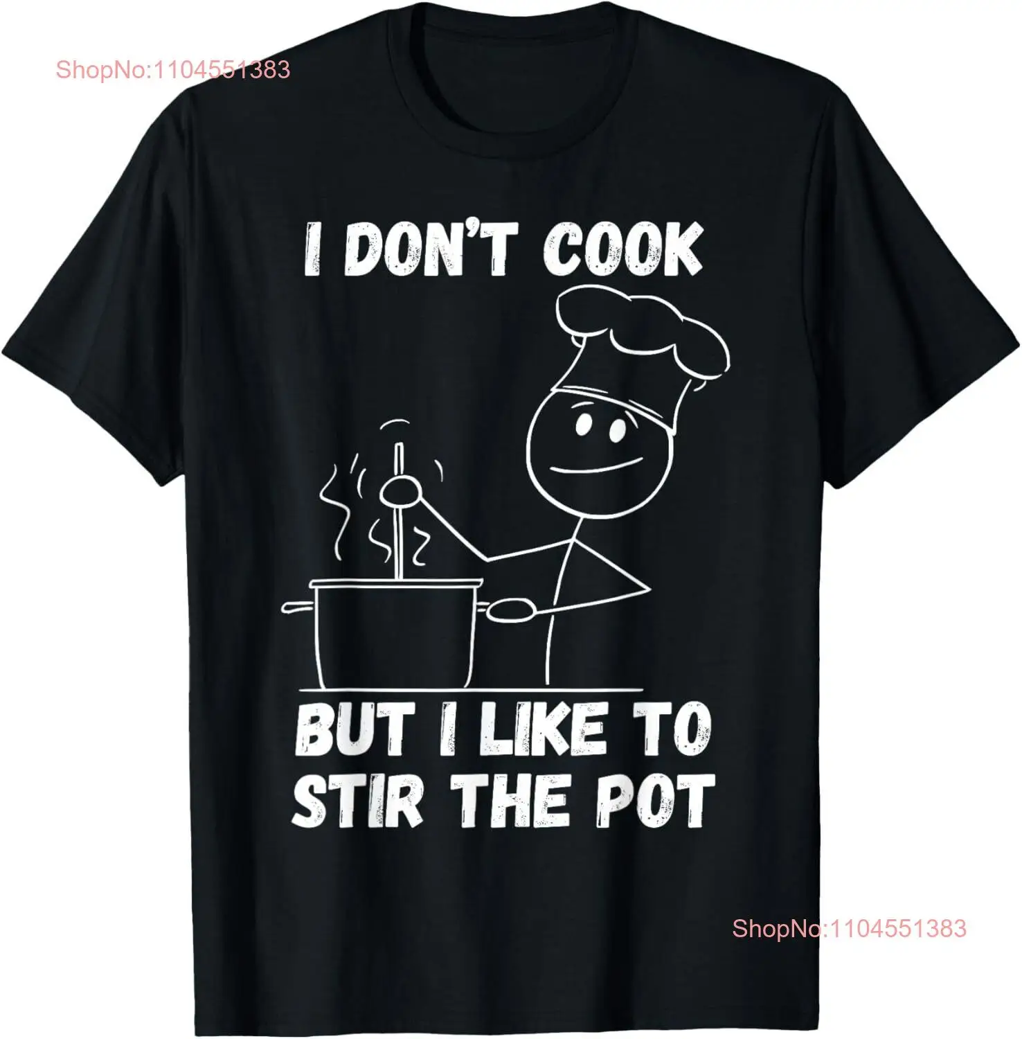 I Don't Cook But I Like To Stir The Pot T-Shirt Hoodie