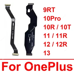 Mainboard LCD Flex For Oneplus 1+ 13 12R 12 11 11R 10 Pro 10R 10T 9RT Motherboard LCD Screen Flex Ribbon Connector Parts