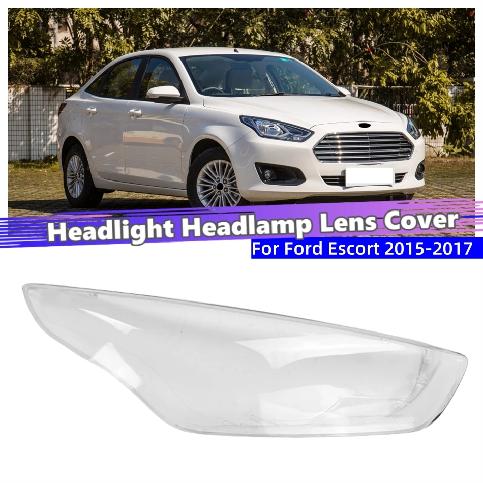 

For Ford Escort 2015 2016 2017 Vehicle Accessories Shade Headlight Headlight Glass Car Front Headlight Lens Cover Lights Shell