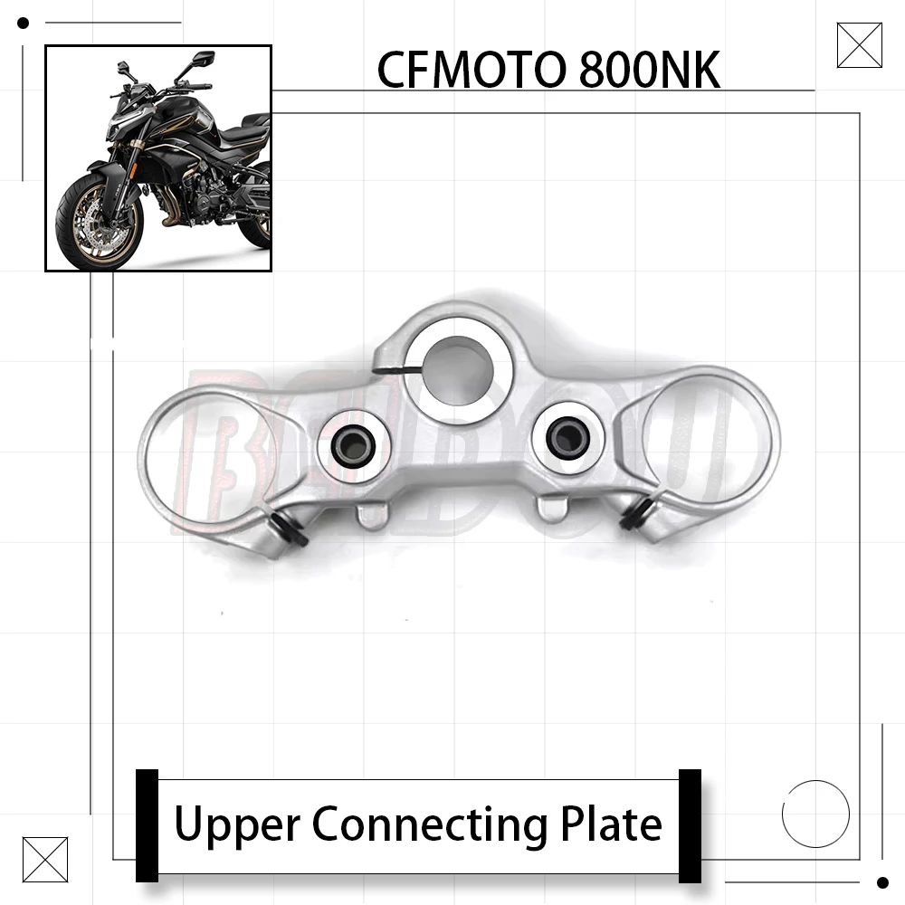 

For CFMOTO 800NK NK800 800 NK Motorcycle Original Upper Connecting Plate Assembly Upper Connecting Plate Upper Samsung CF800-7