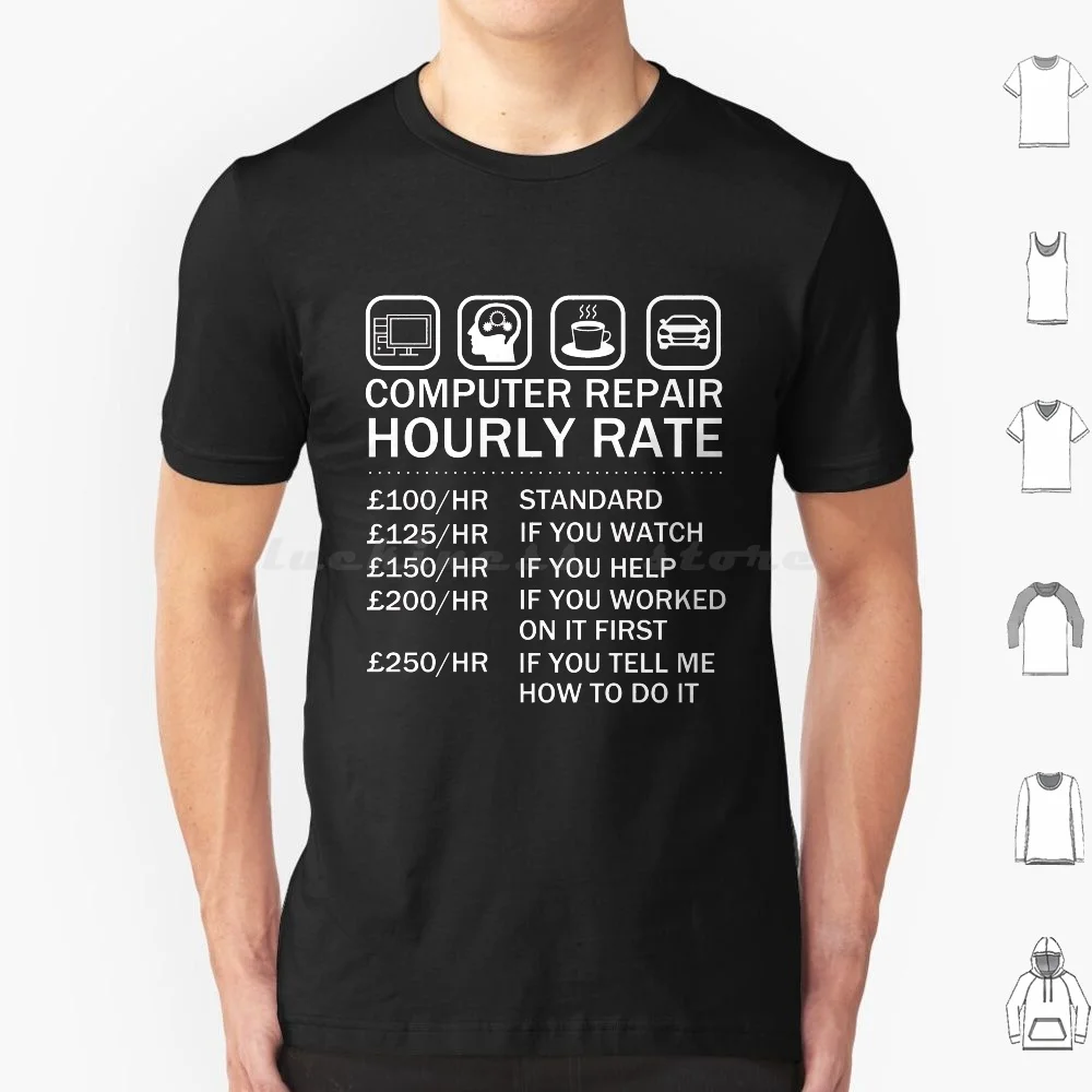 Computer Repair-Hourly Rate Computer It Geek T Shirt Cotton Men Women DIY Print Computer Repair Geek Nerd Technology Programmer