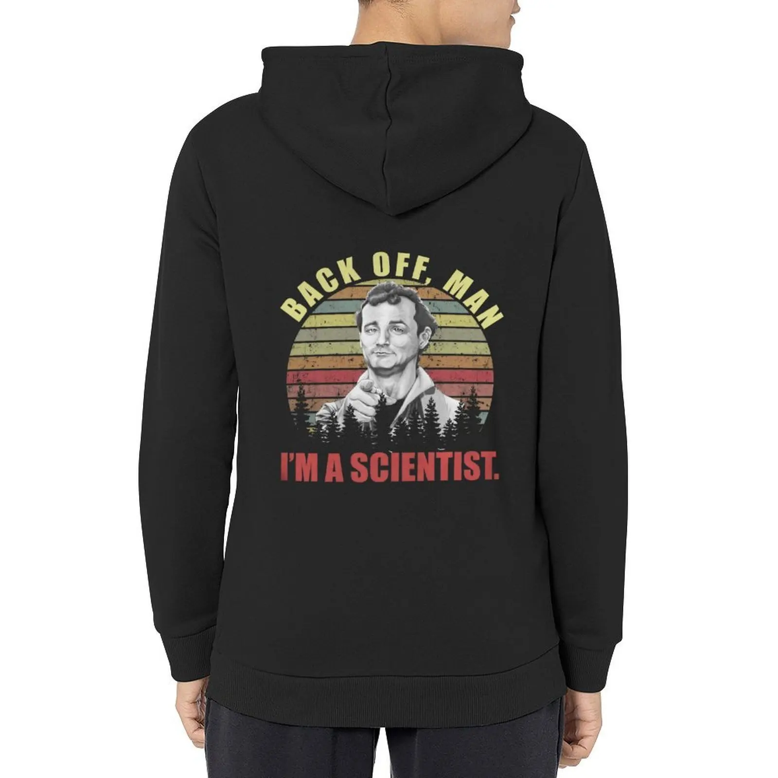 

Bill Back Off Man I'm A Scientist Murray Funny Ghostbuster Gift Women Girls Love Hoodie