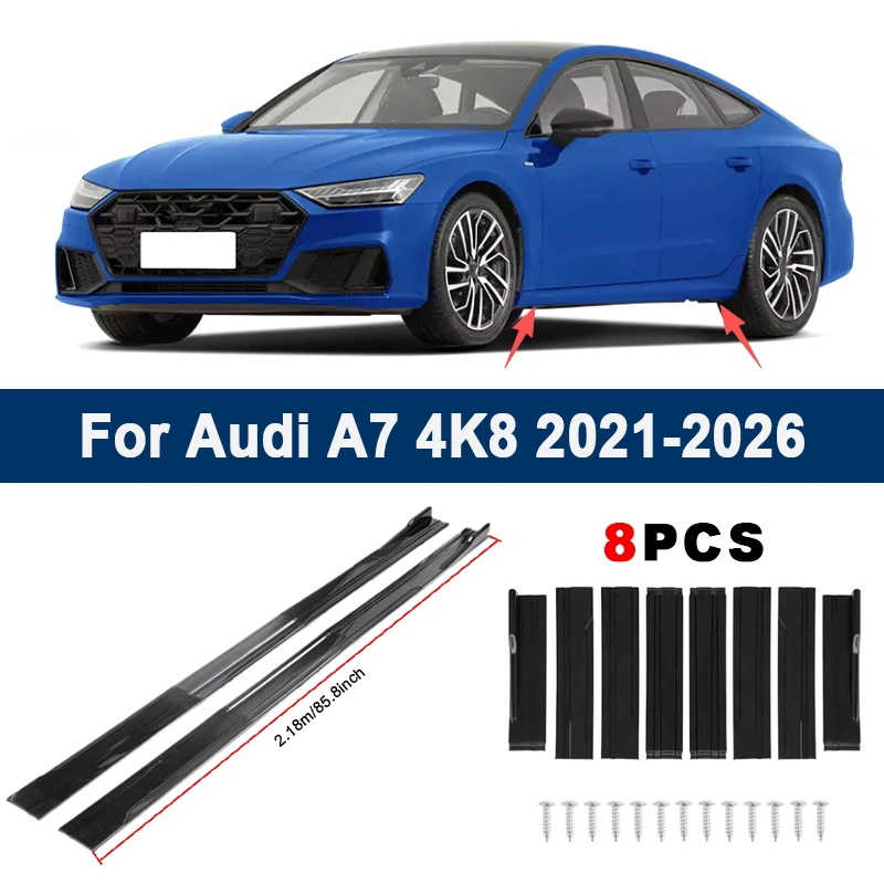 

2.18m Sectional Side Skirt Extension Lips For Audi A7 4K8 2021-2026 - Racing Side Spoiler Car Modified Body Kit Accessories