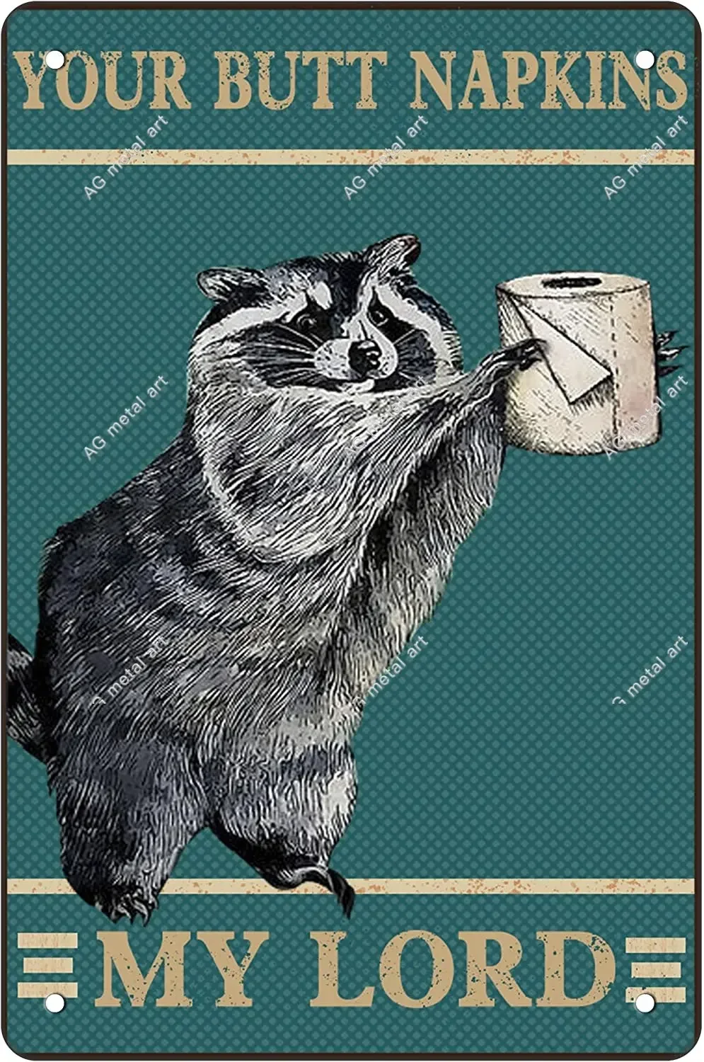 

Funny Raccoon with Toilet Paper Vintage Metal Tin Sign Wall Decor-Your Butt Napkins My Lady-Creative Bathroom Decoration Art For