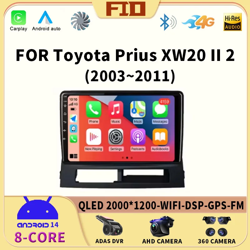 

Android 14 For Toyota Prius XW20 II 2 2003 - 2011 Car Radio Multimedia Video Player Navigation GPS Android No 2din 2 din dvd