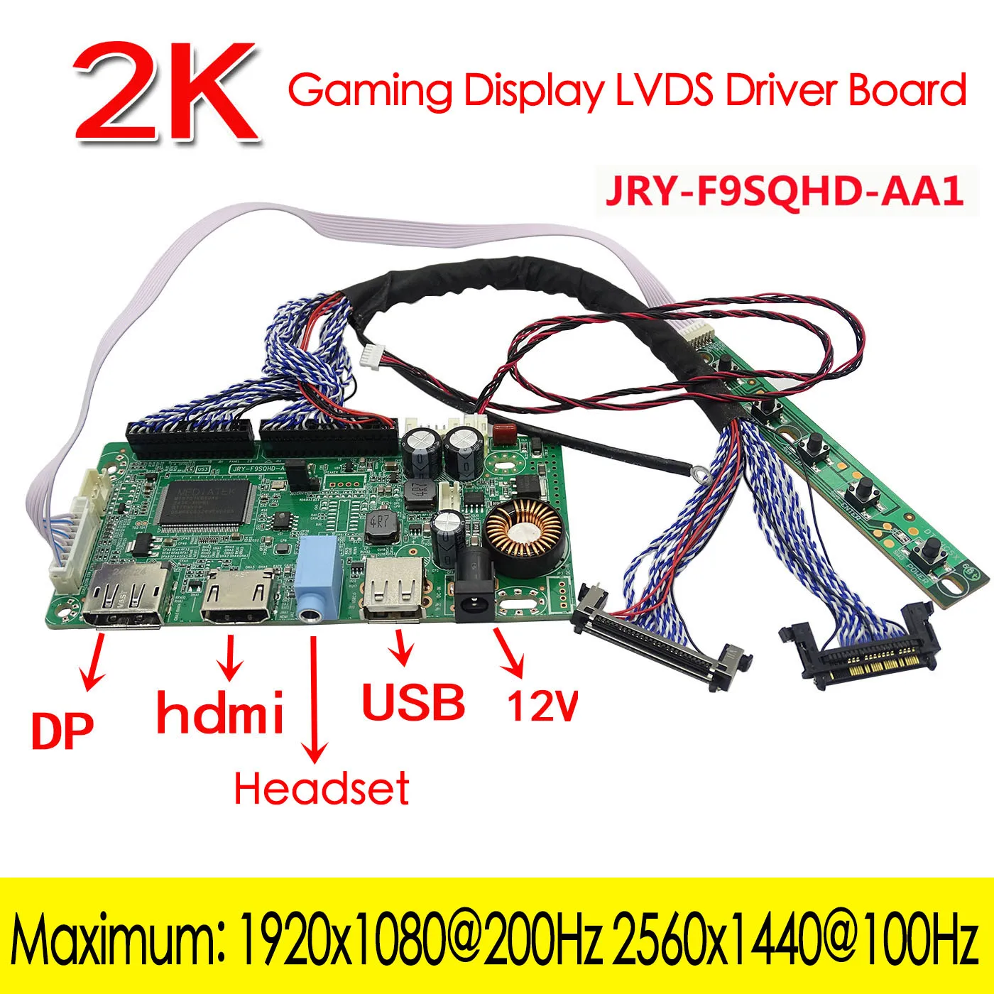 

For 2K Gaming Monitor Display LVDS Driver Board JRY-F9SQHD-AA1 DP+HDMI+USB 180hz 200hz 1920x1080 2560x1440 4ch LVDS display