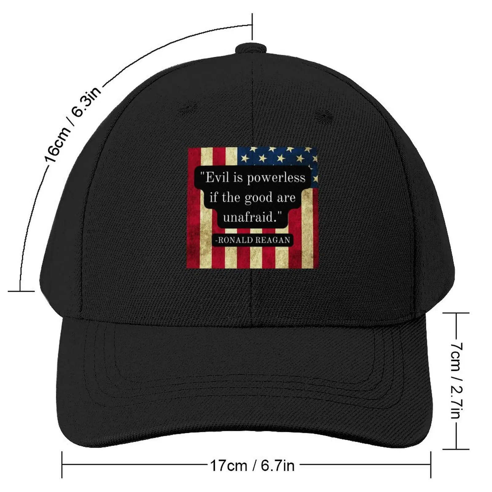 Evil is powerless if the good are unafraid. Ronald Reagan Quote Baseball Cap Luxury Hat Female Men's